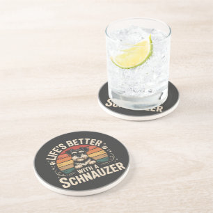 Life's Better With A Schnauzer Coaster
