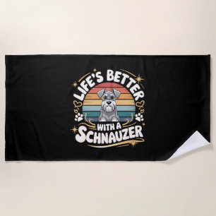 Life's Better With A Schnauzer Dog Vintage Beach Towel