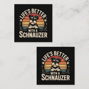 Life's Better With A Schnauzer Enclosure Card
