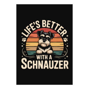 Life's Better With A Schnauzer Photo Print