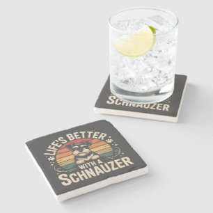 Life's Better With A Schnauzer Stone Coaster