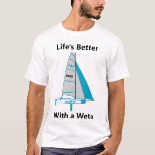 Life's Better with a Weta - Custom Sail Number T-Shirt
