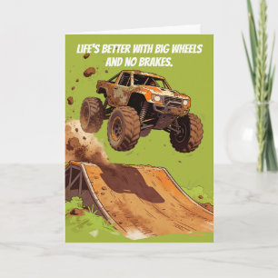 Life's Better With Big Wheels & No Brakes Card