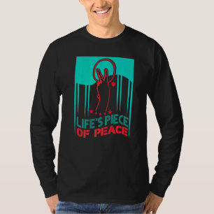 Lifes Piece Of Peace Ping Pong Game Balls Tables T T-Shirt