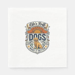 Lifes Ruff Dogs Make It Better Golden Retriever Su Napkin