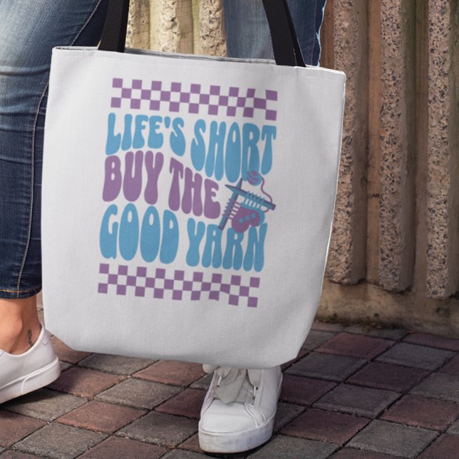 Life's Short Buy The Good Yarn Knitting Tote Bag (Creator Uploaded)