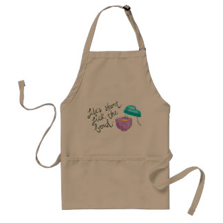 Life's Short, Lick the Bowl Apron