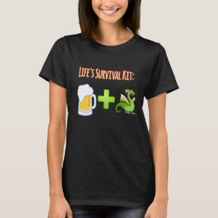 Life's Survival Kit Beer Plus Dragons Design T-Shirt