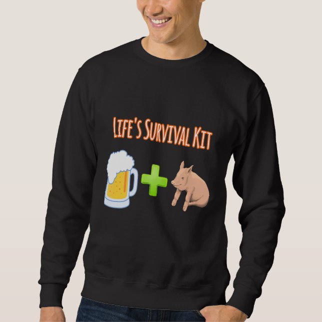 Life's Survival Kit Beer Plus Pigs Design Sweatshirt (Front)
