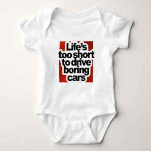 Life's too short to drive boring cars baby bodysuit