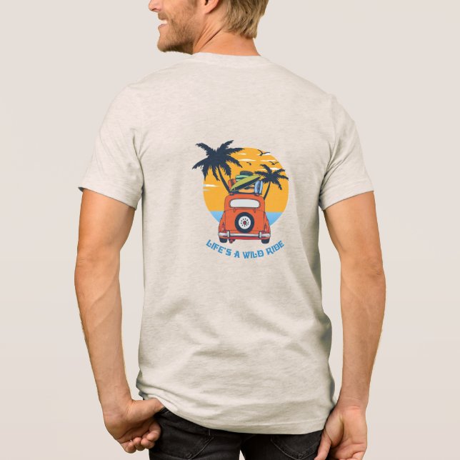 Life's wild ride Tri-Blend shirt (Back)