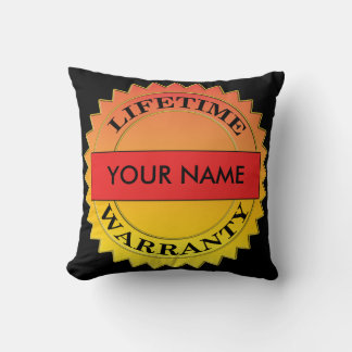 Lifetime Warranty Symbol Your Name Square Pillow
