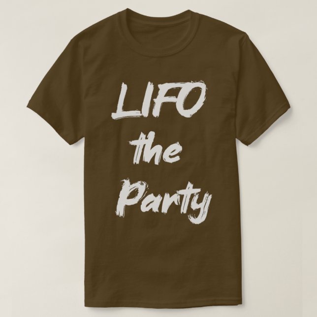 LIFO the Party 4 T-Shirt (Design Front)