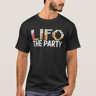 Lifo The Party Accounting Accountant Music Men Wom T-Shirt