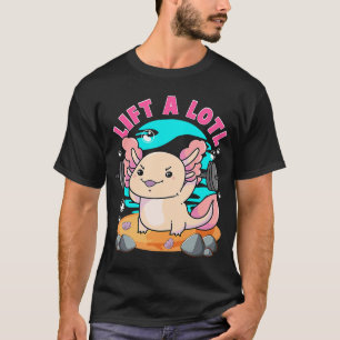 Lift a Lotl Bodybuilder Axolotl Weightlifting Gym T-Shirt