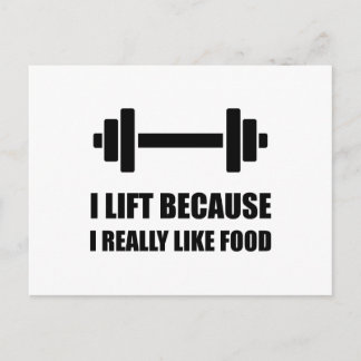 Lift Because Like Food Funny Quote Postcard