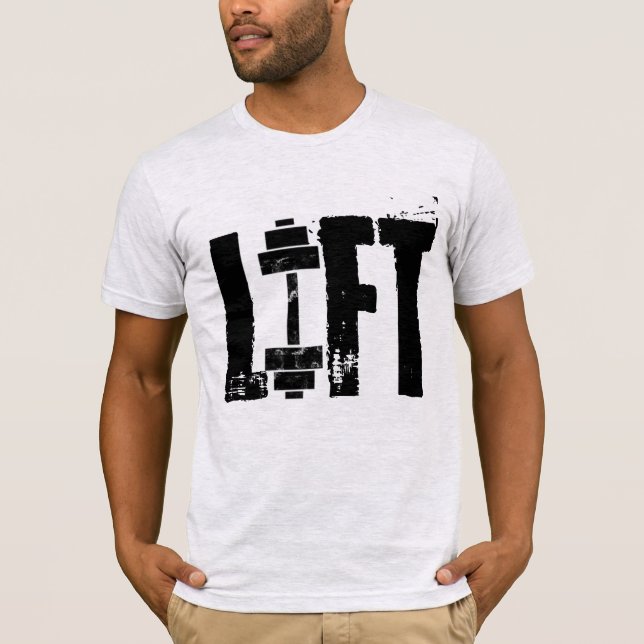 LIFT FITNESS GYM AND WORKOUT T-Shirt (Front)