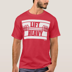 Lift Heavy Beast On Gym Motivation Sayings Trainin T-Shirt