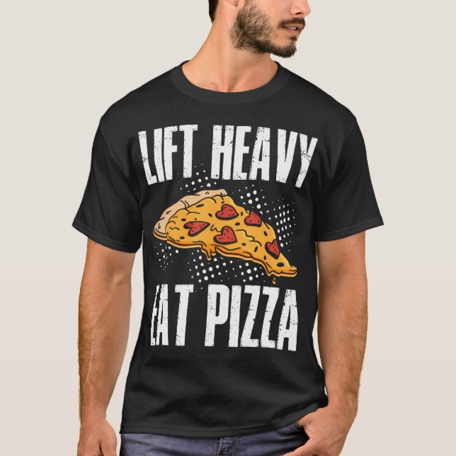 Lift Heavy Eat T-Shirt (Front)
