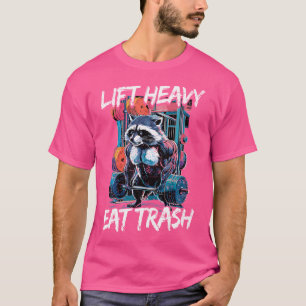 Lift Heavy Eat Trash Weightlifting Bodybuilding Gy T-Shirt