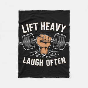 Lift Heavy Laugh Often Weightlifter Bodybuilding B Fleece Blanket
