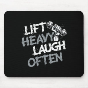 Lift Heavy Laugh Often Weightlifter Bodybuilding B Mouse Pad