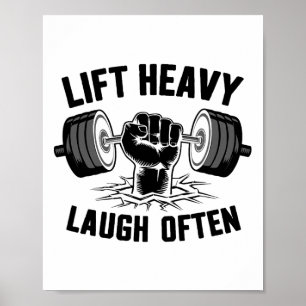 Lift Heavy Laugh Often Weightlifter Bodybuilding B Poster