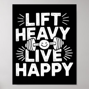 Lift Heavy Live Happy Barbell Bodybuilding  Poster