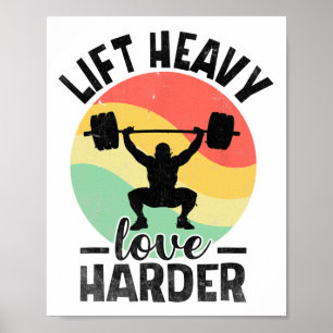 Lift Heavy Love Harder Weight Weightlifter Bodybui Poster