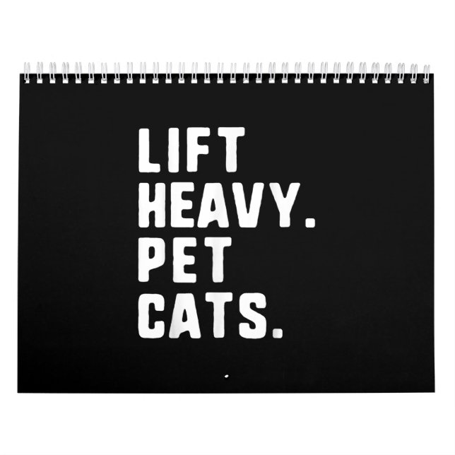 Lift Heavy Pet Cats Funny Gym Workout Lifting Gift Calendar (Cover)