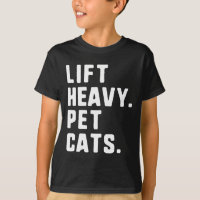 Lift Heavy Pet Cats Funny Gym Workout Weight Lifti