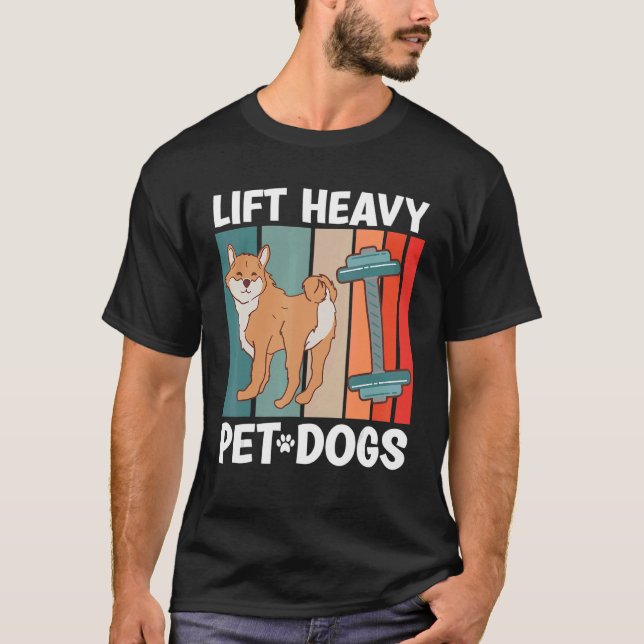 Lift Heavy Pet Dog Gym   Fitness Weighlifter Bodyb T-Shirt (Front)