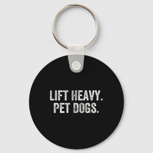 Lift Heavy Pet Dogs Gym Weightlifter Bodybuilder Key Ring