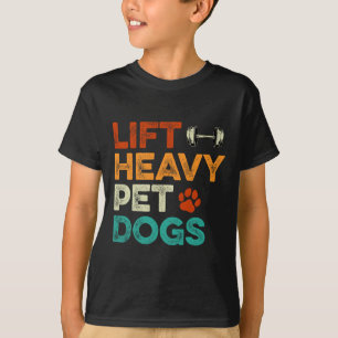 Lift Heavy Pet Dogs Gym Workout Pet Lover Canine M T-Shirt