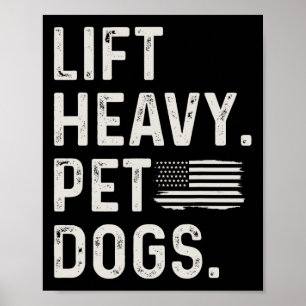 Lift Heavy Pet Dogs Weightlifting Bodybuilding Fit Poster