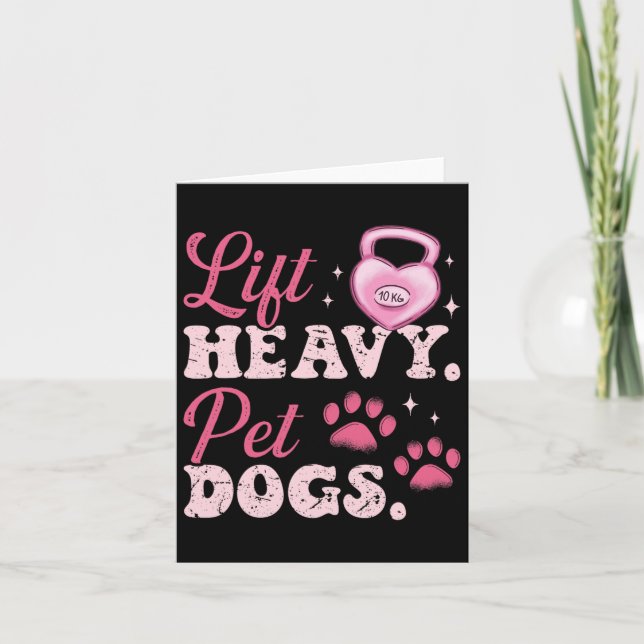 Lift Heavy Pet Dogs Workout Bodybuilding Weightlif Card (Front)