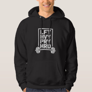 Lift Heavy Pray Hard Christian Gym Workout Faith F Hoodie