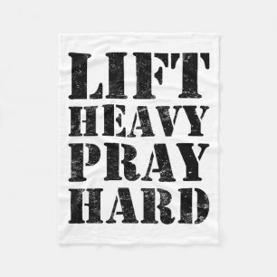 Lift Heavy Pray Hard Gym Christian Quote Fleece Blanket