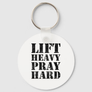 Lift Heavy Pray Hard Gym Christian Quote Key Ring