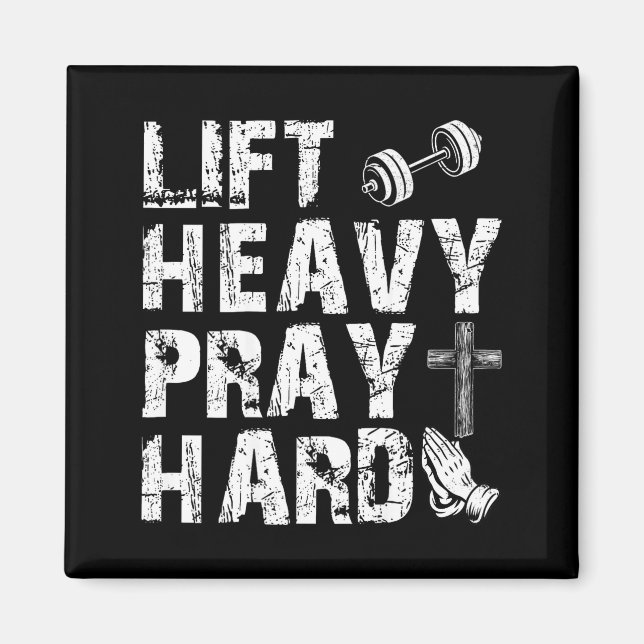 Lift Heavy Pray Hard Gym Workout Christian Gift On Magnet (Front)