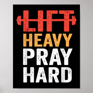 Lift Heavy Pray Hard Gym Workout Christian Weightl Poster