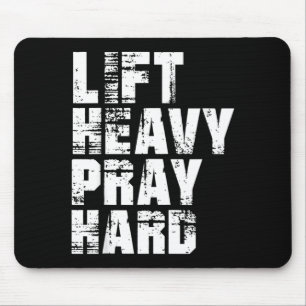 Lift Heavy Pray Hard Mouse Pad