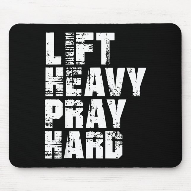Lift Heavy Pray Hard Mouse Pad (Front)