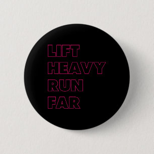 Lift Heavy Run Far Hybrid Sport Fitness Running Bo 6 Cm Round Badge