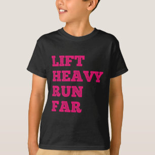 Lift Heavy Run Far Hybrid Sport Fitness Running Bo T-Shirt