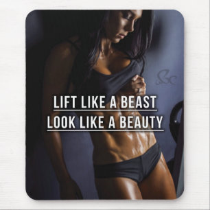 Lift Like A Beast, Look Like A Beauty - Workout Mouse Pad