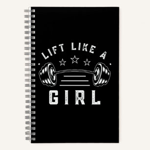 Lift Like a Girl Gym Quote Notebook