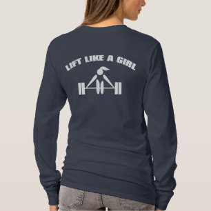 Lift Like a girl - white T-Shirt