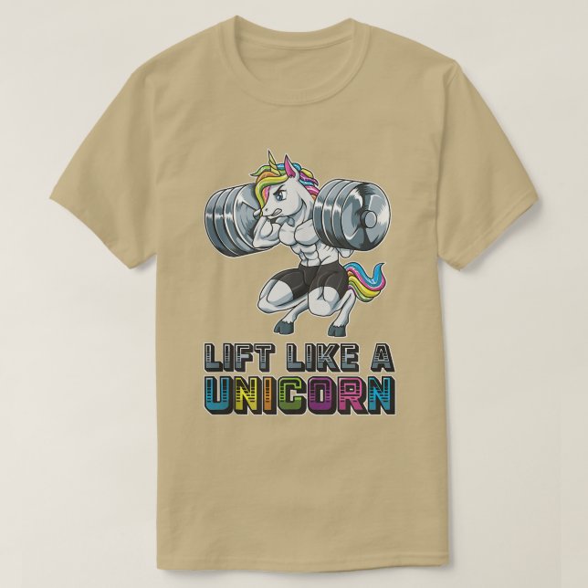Lift Like A Unicorn  Gym Fitness Training Bodybuil T-Shirt (Design Front)