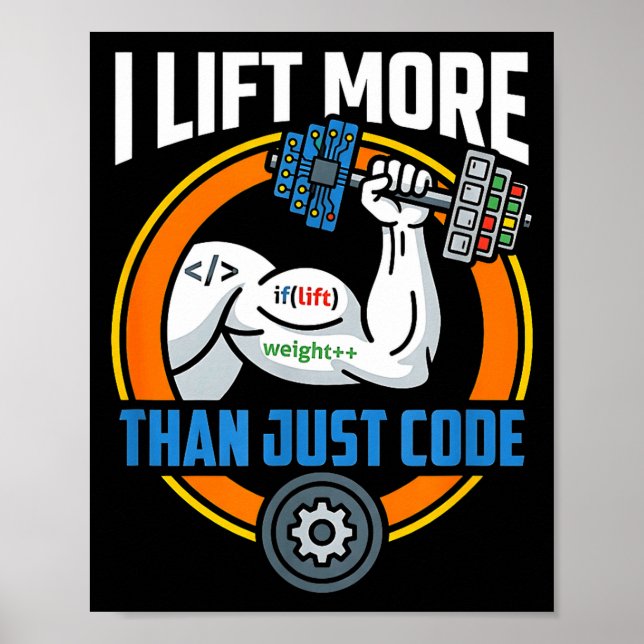 Lift more than code funny programmer developer fit poster (Front)